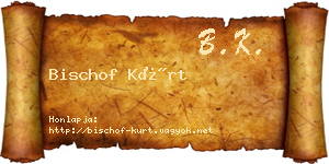 Bischof Kürt névjegykártya